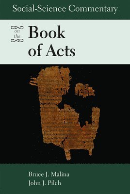 Social-Science Commentary on the Book of Acts 1