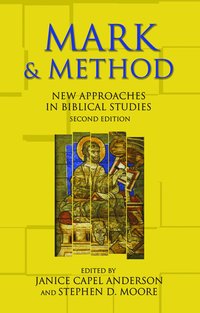 bokomslag Mark and Method: New Approaches in Biblical Studies, Second Edition