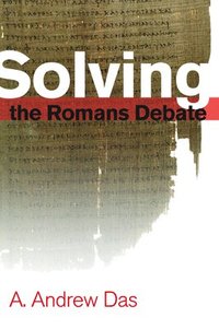 bokomslag Solving the Romans Debate