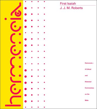 J. J. M. Roberts - First Isaiah, Inbunden