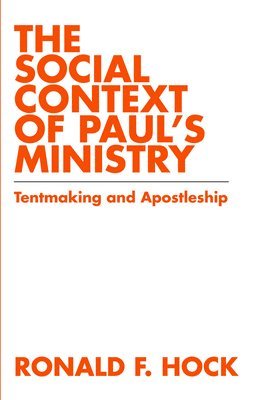 The Social Context of Paul's Ministry 1