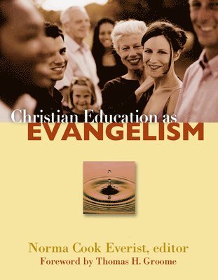 bokomslag Christian Education as Evangelism