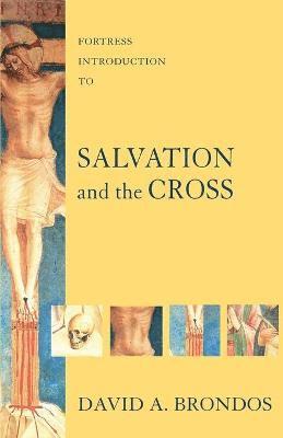 Fortress Introduction to Salvation and the Cross 1