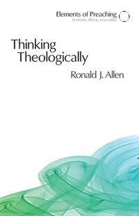 bokomslag Thinking Theologically