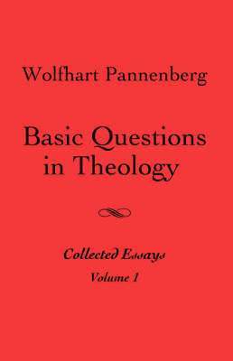 Basic Questions in Theology, Vol. 1 1