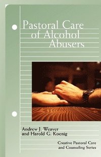 bokomslag Pastoral Care of Alcohol Abusers