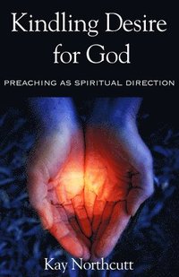 bokomslag Kindling Desire for God