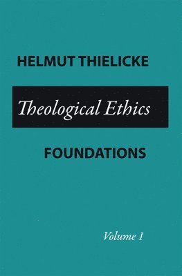 bokomslag Theological Ethics