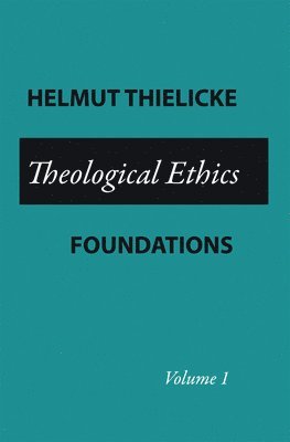 Theological Ethics 1