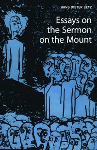 bokomslag Essays on the Sermon on the Mount