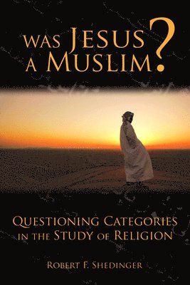 Was Jesus a Muslim? 1