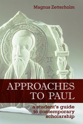 Magnus Zetterholm - Approaches to Paul, Häftad