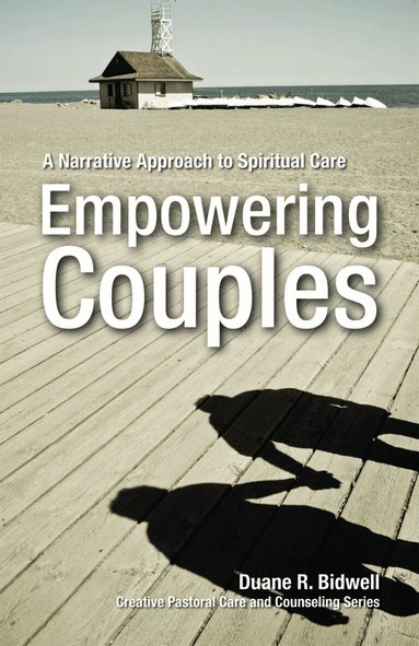 Duane R. Bidwell - Empowering Couples, Häftad