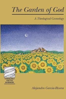Alejandro Garcia-Rivera - Garden of God, Häftad