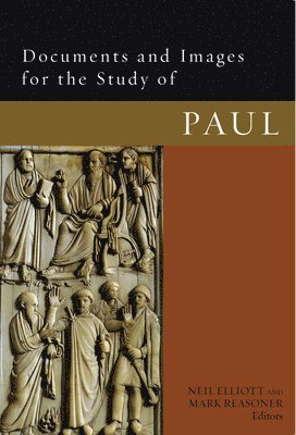 Neil Elliott, Mark Reasoner - Documents and Images for the Study of Paul, Häftad