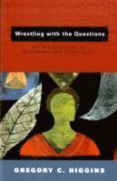 Wrestling with the Questions