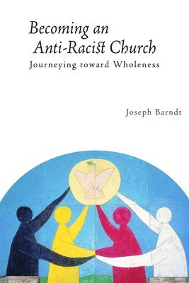 Becoming an Anti-Racist Church 1