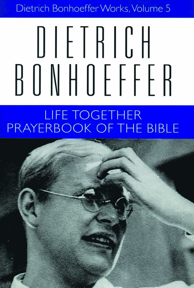 Life Together and Prayerbook of the Bible 1