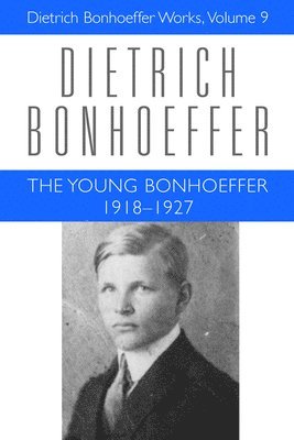 The Young Bonhoeffer 1918-1927 1