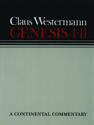 bokomslag Genesis 1 - 11: Continental Commentaries