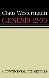 bokomslag Genesis 12 - 36: Continental Commentaries