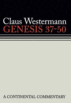 bokomslag Genesis 37 - 50: Continental Commentaries