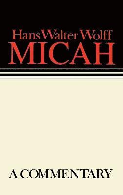 Hans Walter Wolff, Gary Stansell - Micah, Inbunden