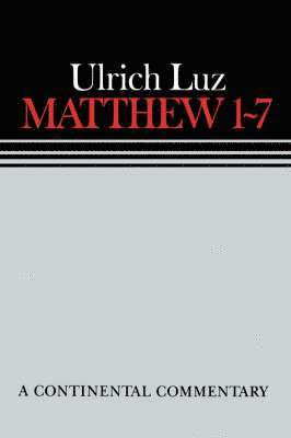 Wilhelm C. Linss, Ulrich Luz - Matthew 1 - 7, Inbunden