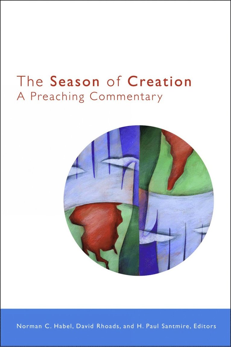David Rhoads, H. Paul Santmire, H Paul Santmire, Norman C. Habel, David Rhoads, Norman C Habel - Season of Creation, Häftad
