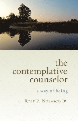 bokomslag The Contemplative Counselor