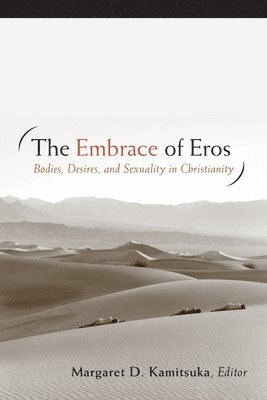 Margaret D. Kamitsuka, Margaret D. Kamitsuka - Embrace of Eros, Häftad