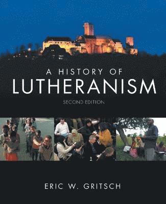 bokomslag A History of Lutheranism