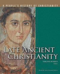 bokomslag Late Ancient Christianity