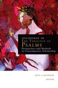bokomslag Soundings in the Theology of Psalms