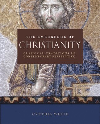 bokomslag The Emergence of Christianity