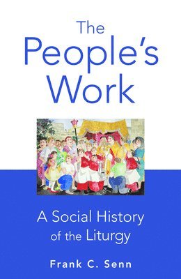 bokomslag The People's Work, paperback edition