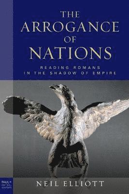 Neil Elliott - Arrogance of Nations, paperback edition, Häftad