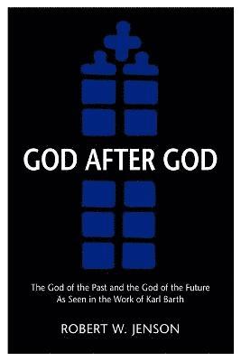 Robert W. Jenson - God after God, Häftad