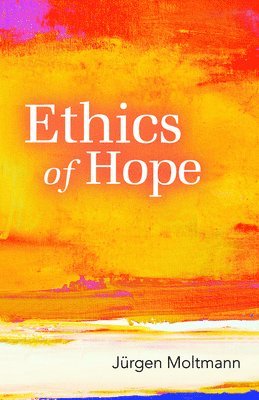 bokomslag Ethics of Hope