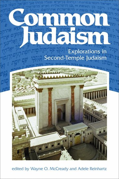 Adele Reinhartz, Wayne O. McCready - Common Judaism, Häftad