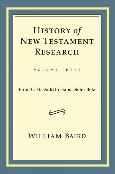 bokomslag History of New Testament Research, Vol. 3