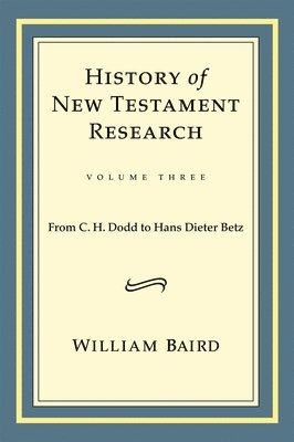 History of New Testament Research, Vol. 3 1