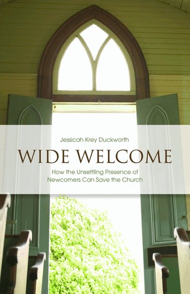 Jessicah Krey Duckworth - Wide Welcome, Häftad