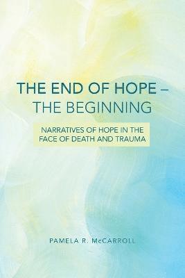 End of Hope--The Beginning