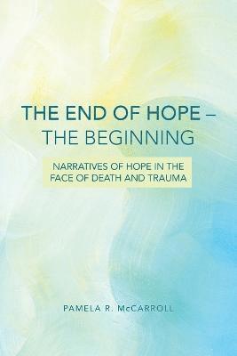 The End of Hope--The Beginning 1