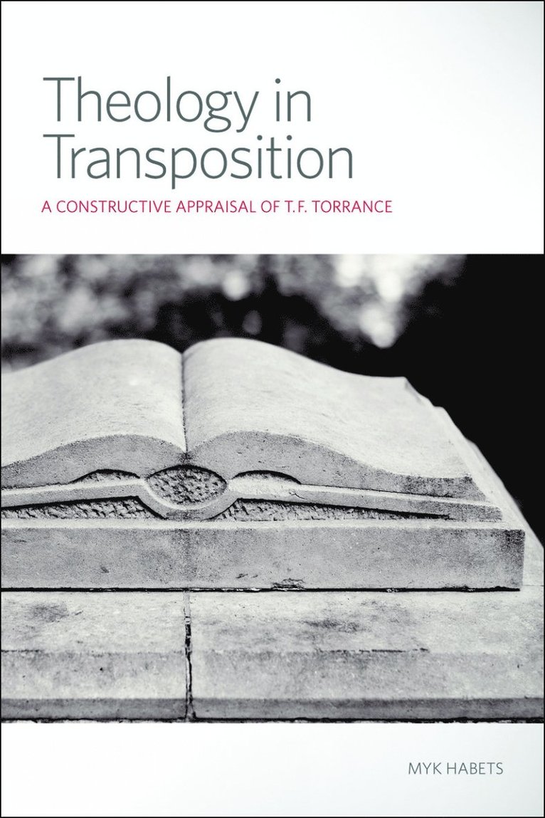 Myk Habets, Myk Habets - Theology in Transposition, Häftad