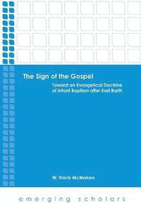 bokomslag The Sign of the Gospel