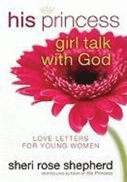 His Princess Girl Talk with God 1