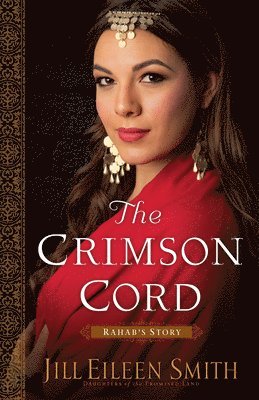 bokomslag The Crimson Cord  Rahab`s Story