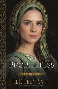 bokomslag The Prophetess  Deborah`s Story